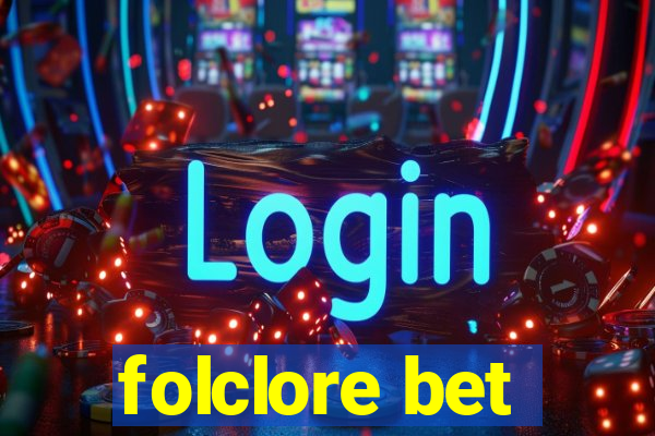 folclore bet